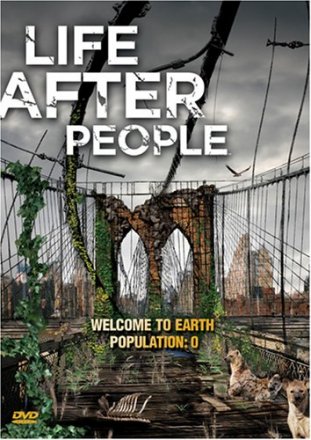 Постер к фильму Будущее планеты: Жизнь после людей